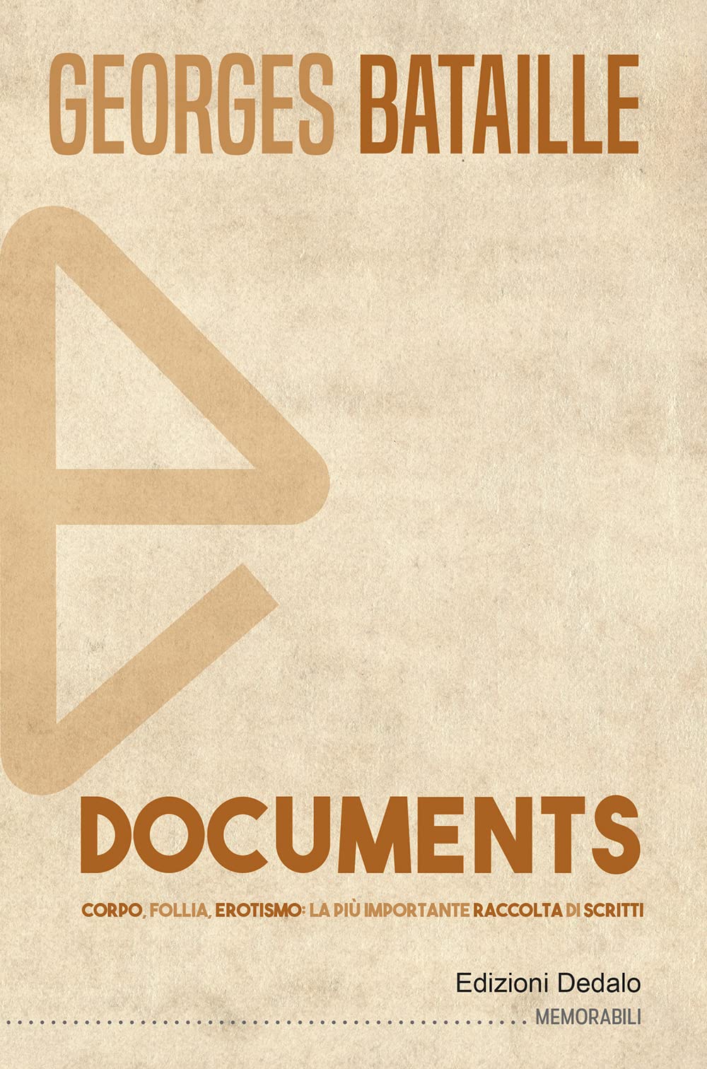 Documents. Corpo, follia, erotismo: la più importante raccolta di scritti book