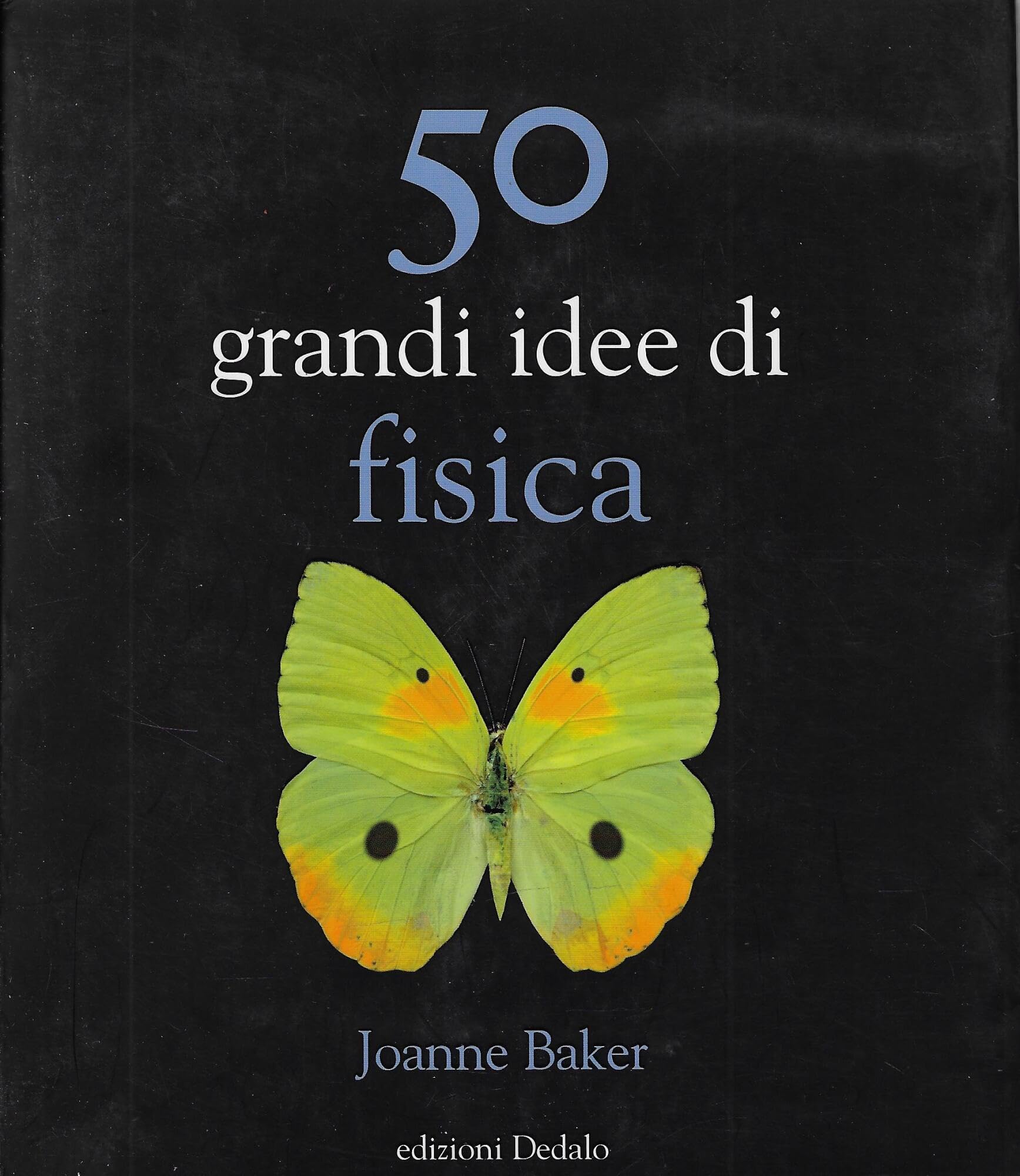 50 grandi idee. Fisica book