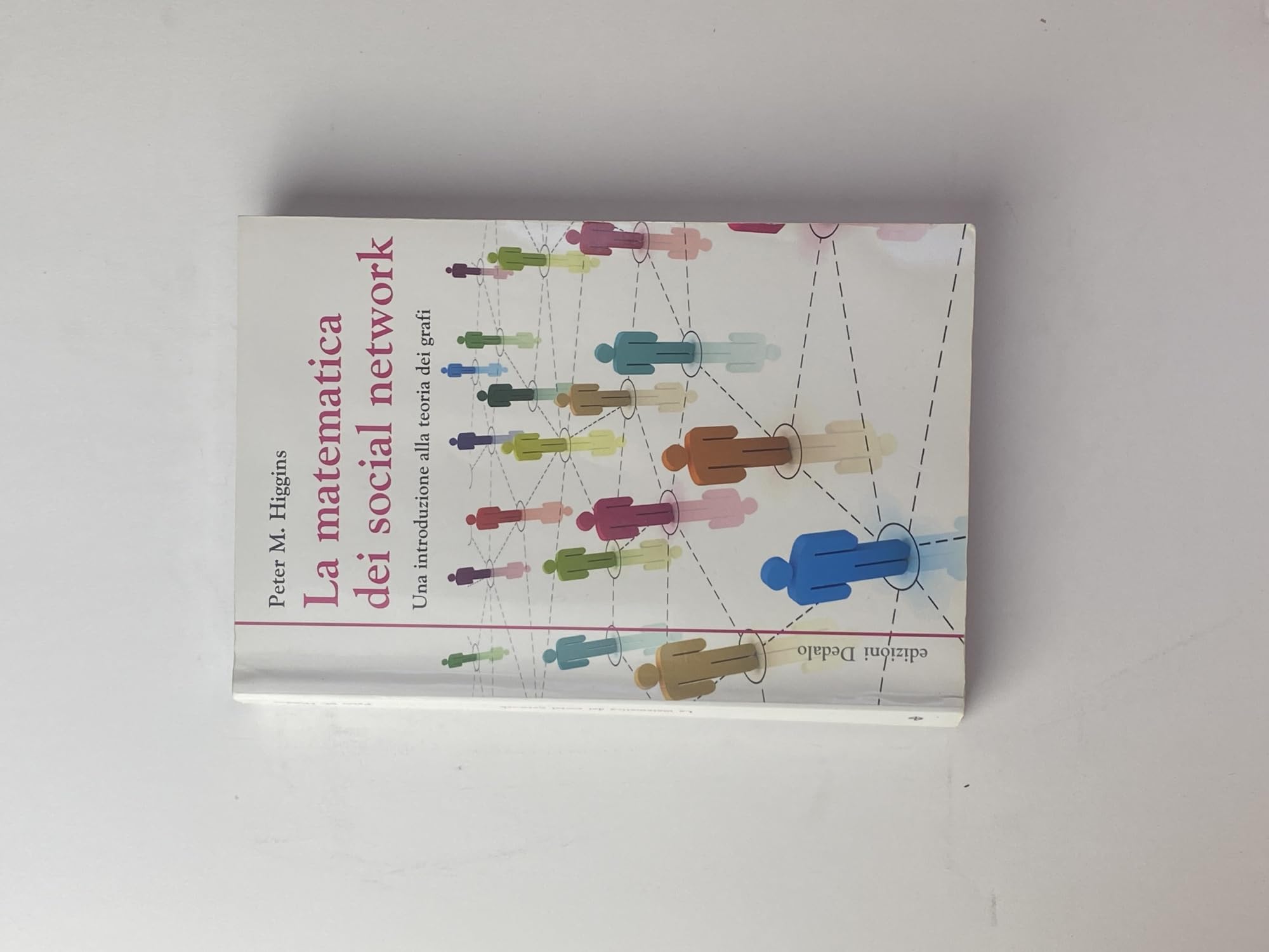 La matematica dei social network. Una introduzione alla teoria dei grafi book