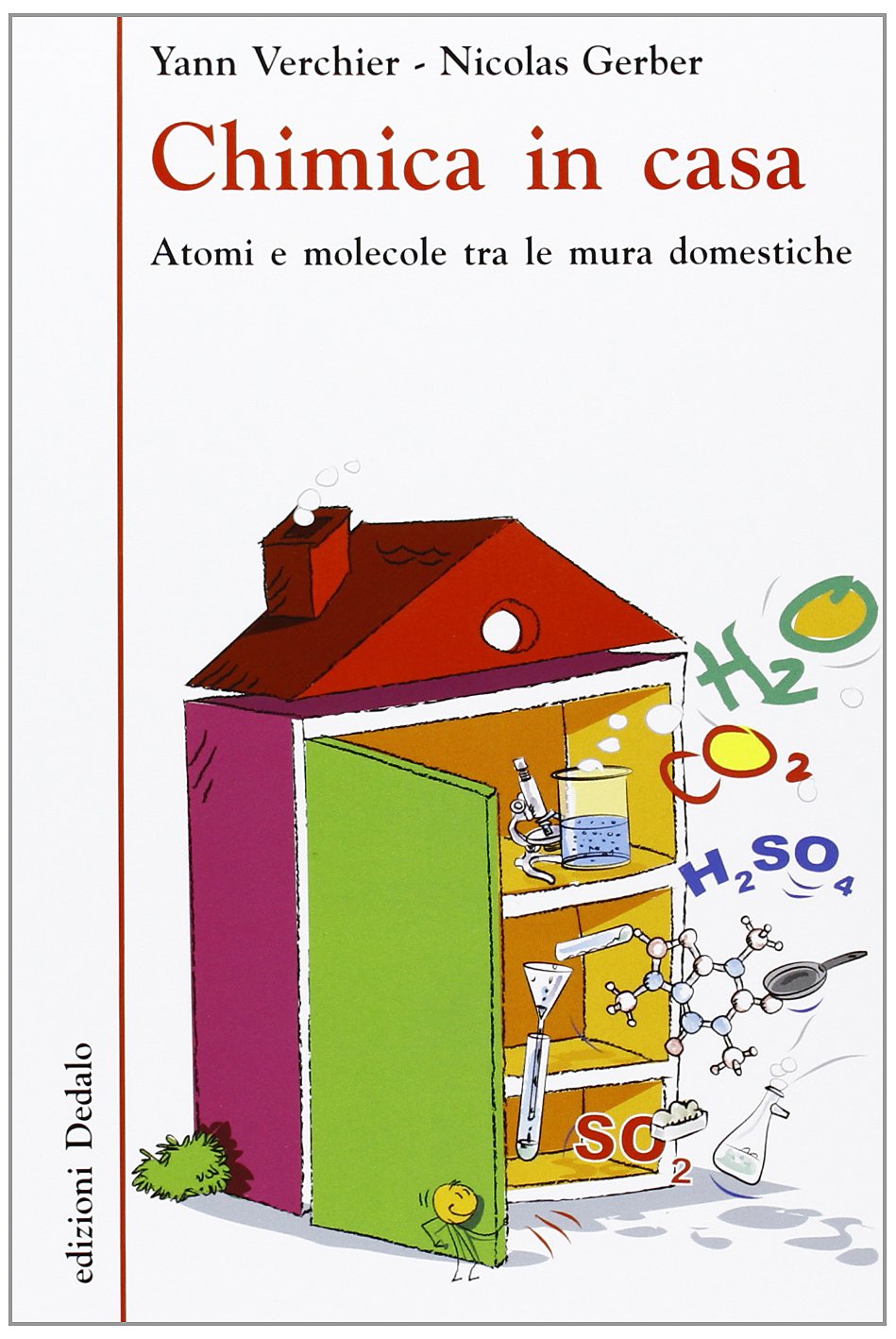 Chimica in casa. Atomi e molecole tra le mura domestiche book