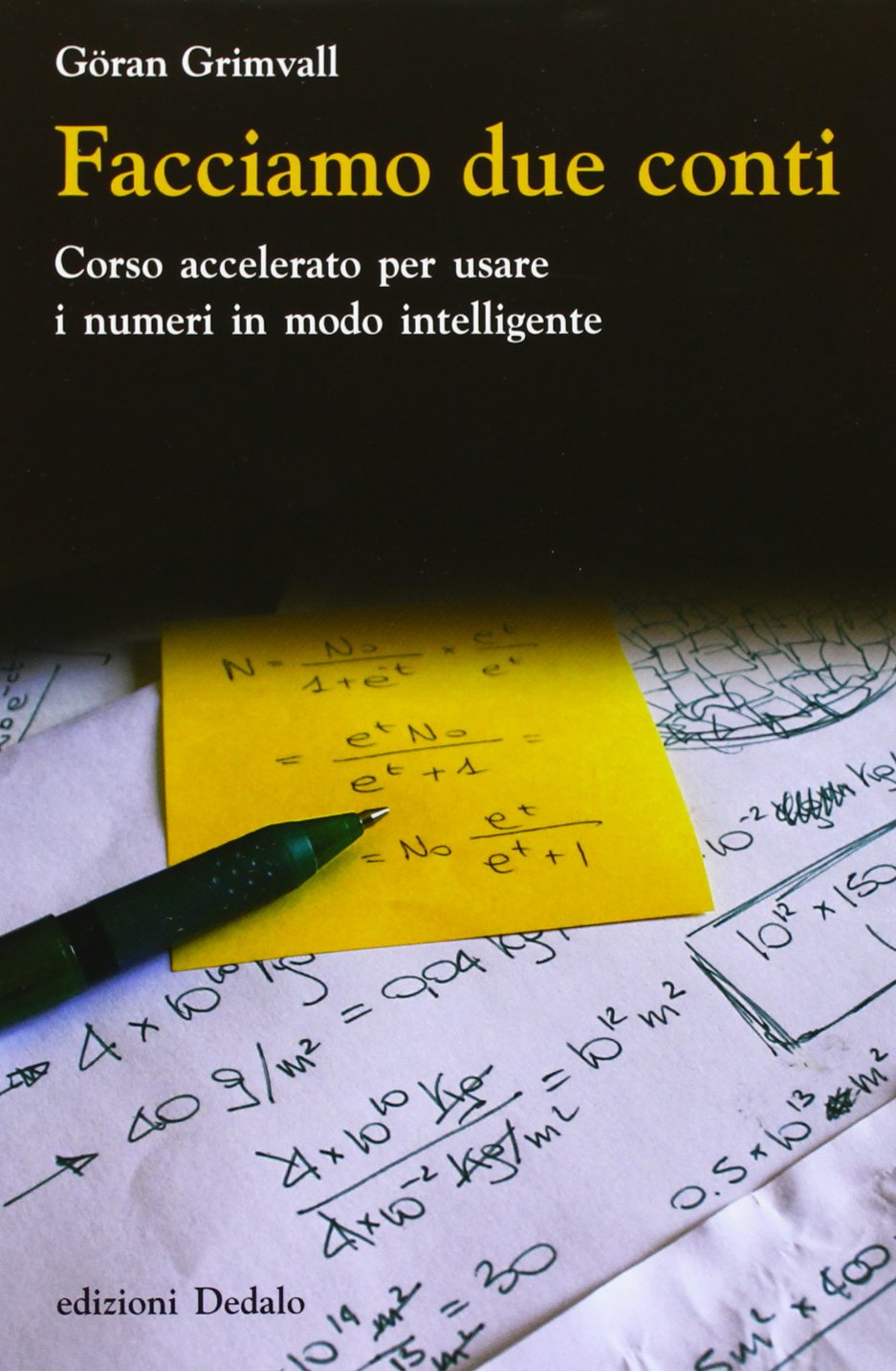 Facciamo due conti. Corso accelerato per usare i numeri in modo intelligente book