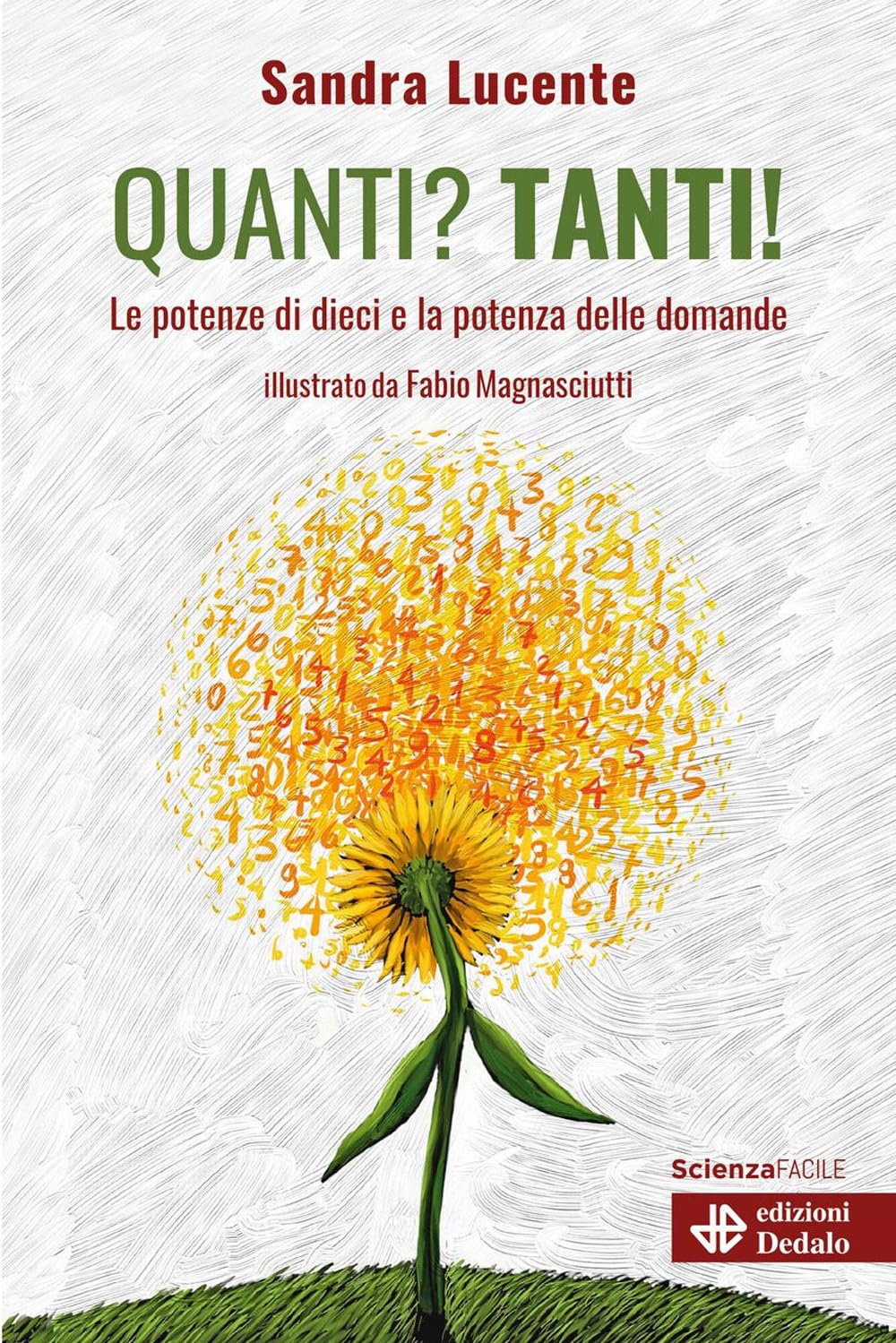 Quanti? Tanti! Le potenze di dieci e la potenza delle domande (ScienzaFACILE) Natural Sciences