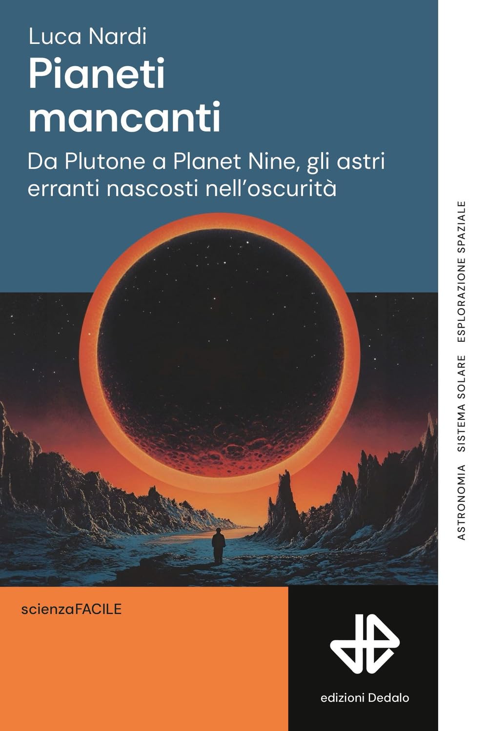 Pianeti mancanti. Da Plutone a Planet 9, gli astri erranti nascosti nell'oscurità book