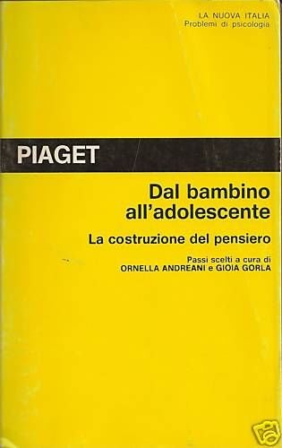 Dal bambino all'adolescente. La costruzione del pensiero. Passi scelti (Problemi di psicologia, Band 17) Psychology