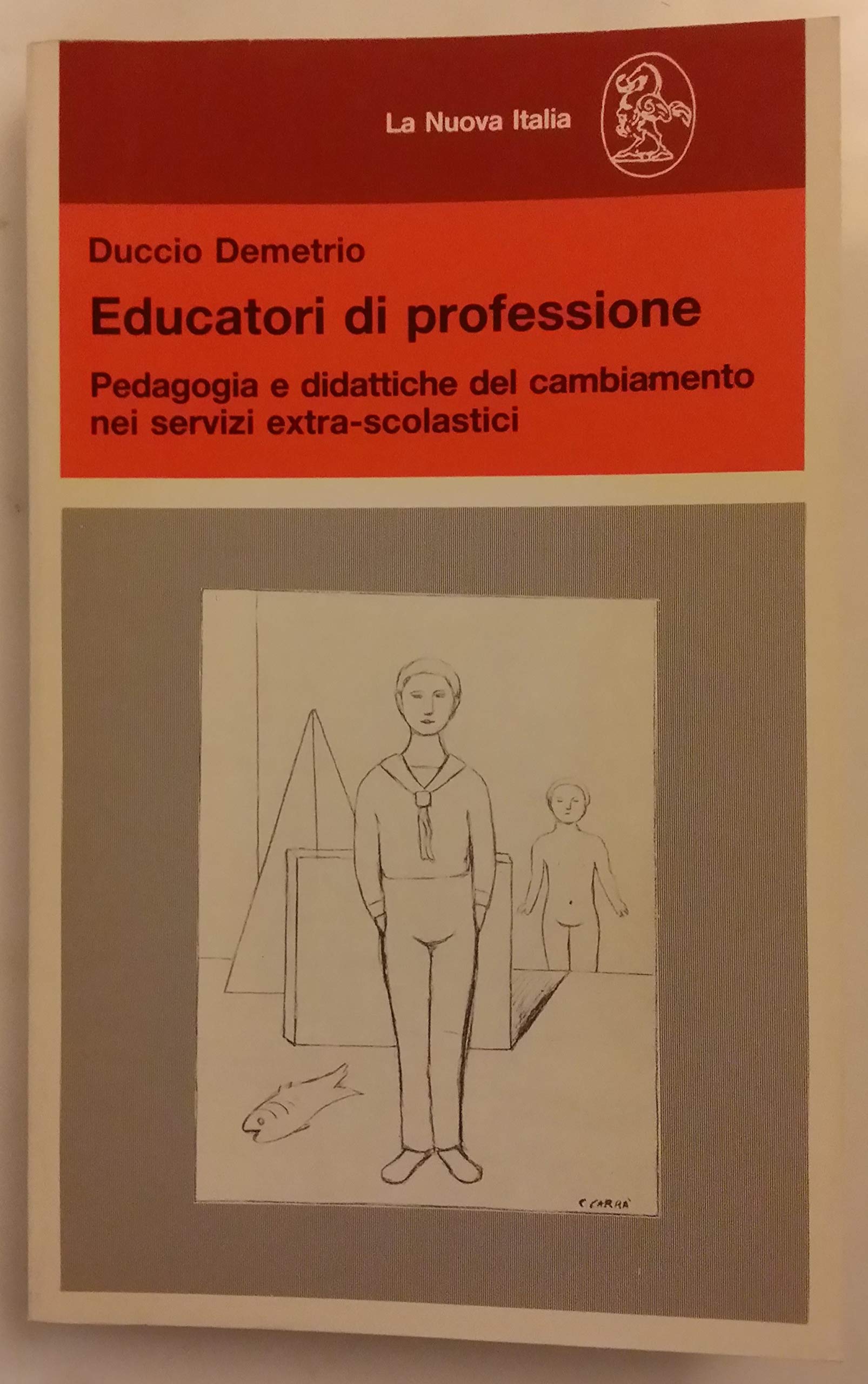 Educatori di professione. Pedagogia e didattiche del cambiamento nei servizi extra-scolastici Education & Training