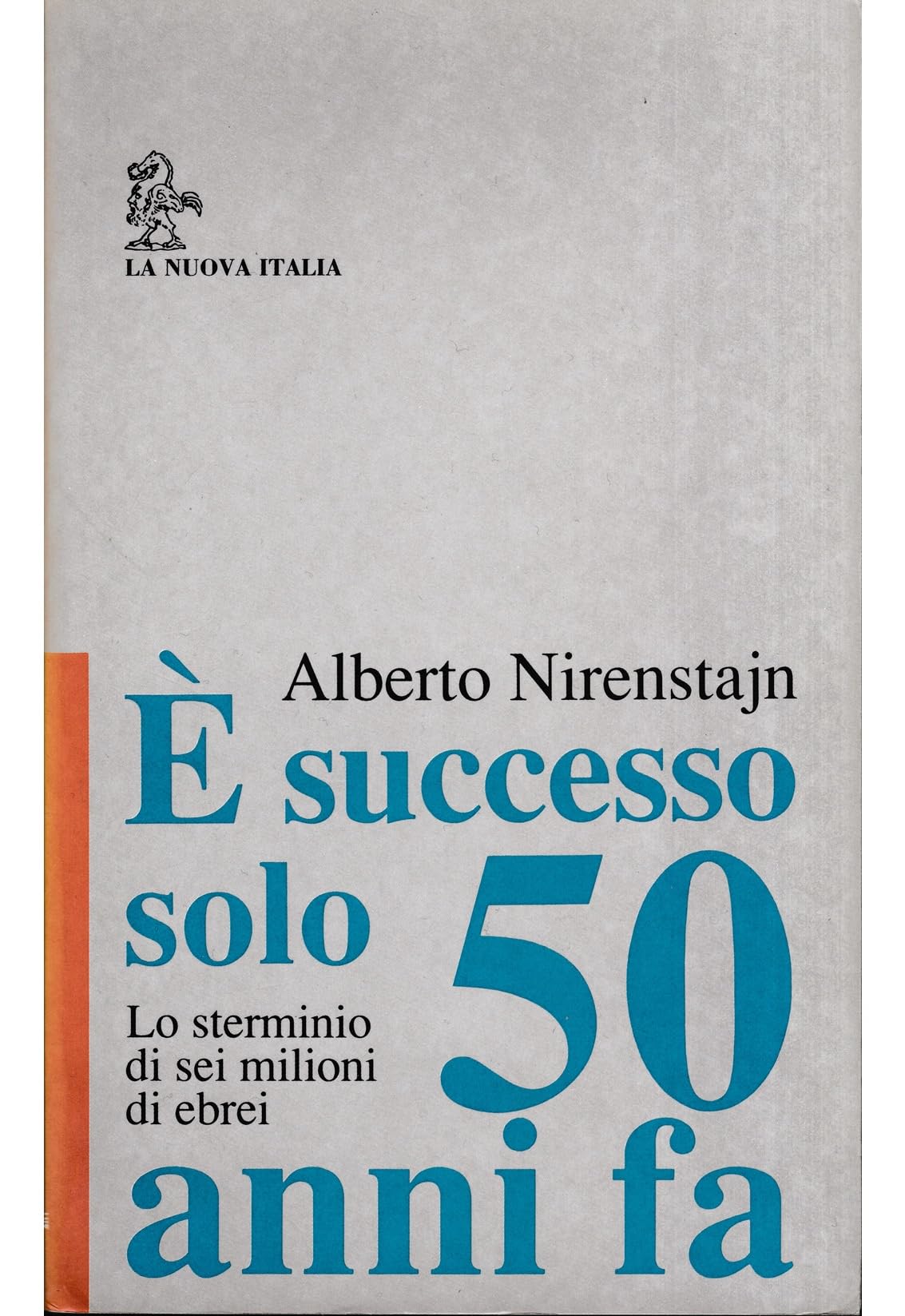 E' successo solo 50 anni fa. Lo sterminio di sei milioni di ebrei book