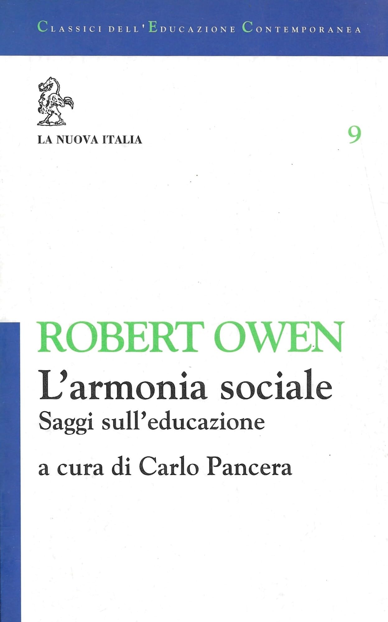 L'armonia sociale. Saggi sull'educazione (Classici dell'educazione contemporanea) Education & Training