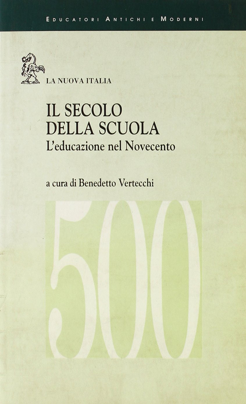 Il secolo della scuola. L'educazione nel Novecento book