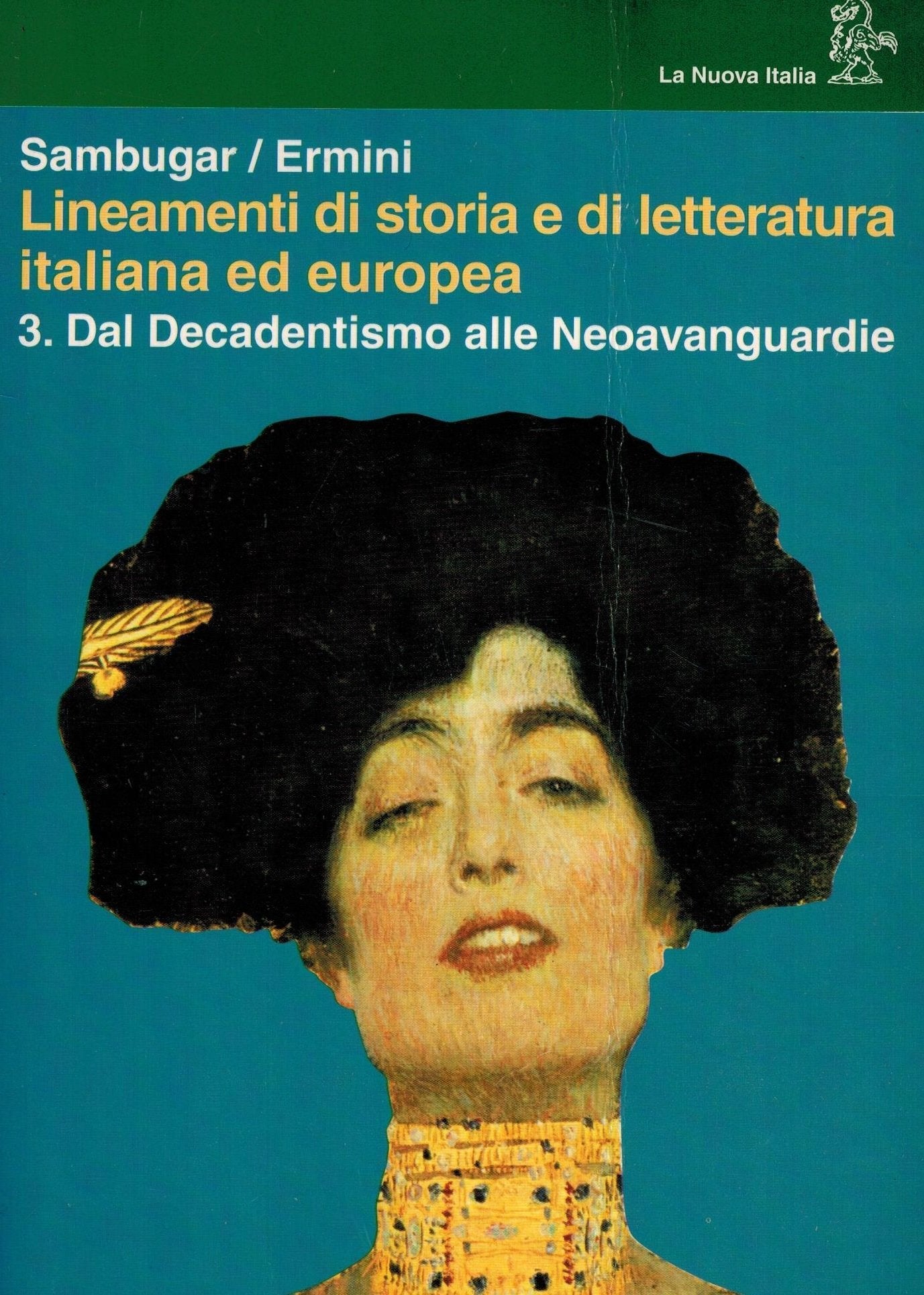 Lineamenti di storia e di letteratura italiana ed europea. Per le Scuole superiori (Vol. 3) book