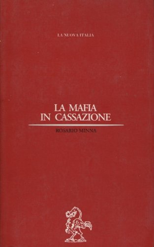 La mafia in Cassazione (Biblioteca di storia) Social Sciences