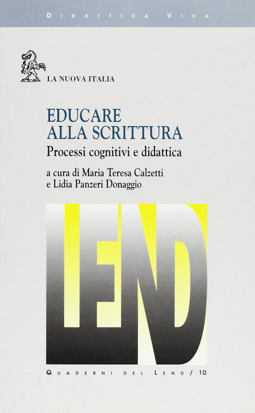 Educare alla scrittura. Processi cognitivi e didattica (Didattica viva) Books