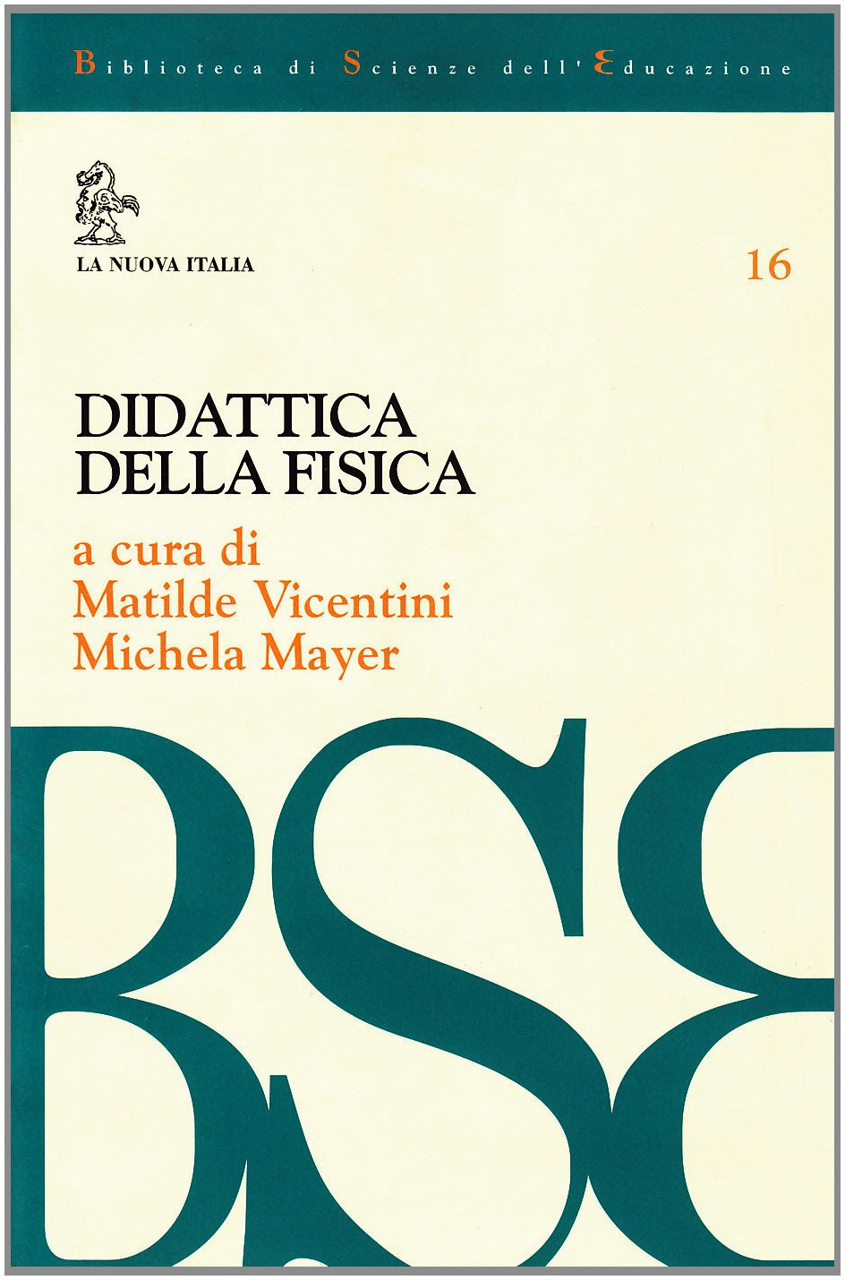 Didattica della fisica (Biblioteca di scienze dell'educazione) Books