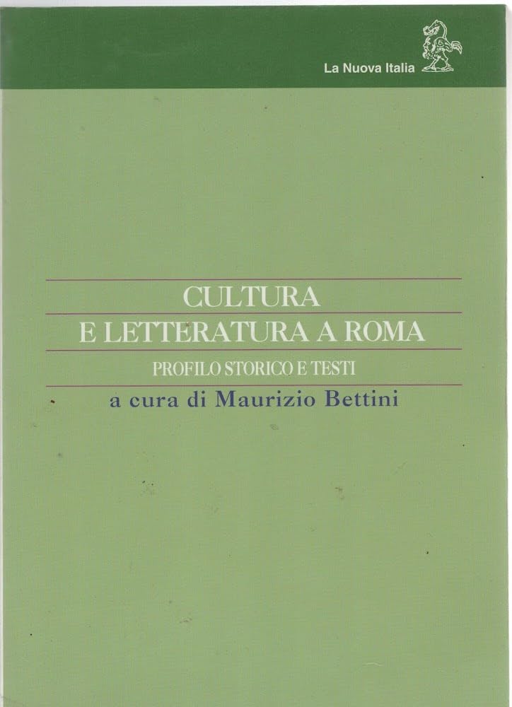 Cultura e letteratura a Roma. Profilo storico e testi. Per i Licei e gli Ist. magistrali book