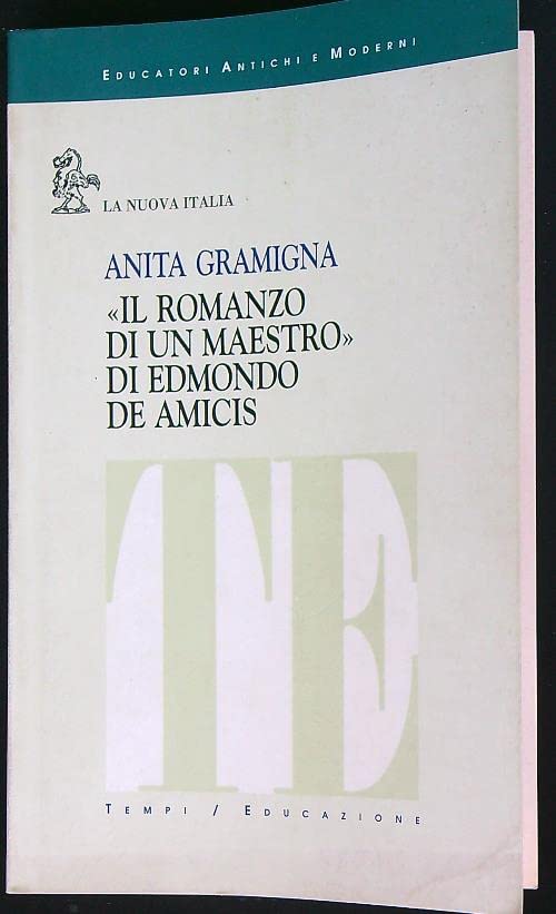 Il romanzo di un maestro di Edmondo De Amicis (Educatori antichi e moderni) Contemporary literature