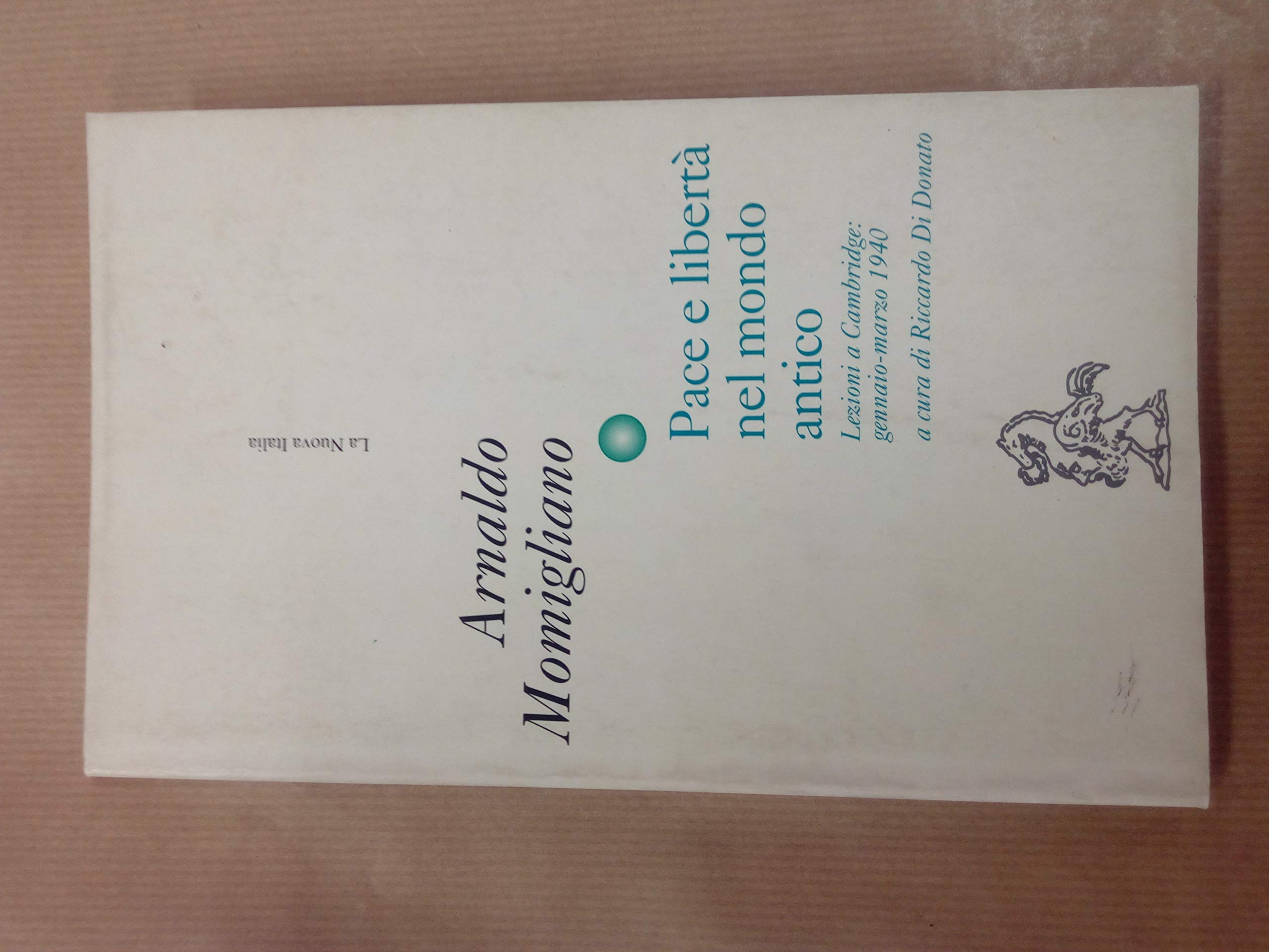 Pace e libertà nel mondo antico. Lezioni a Cambridge: gennaio-marzo 1940 (Classici paperbacks) Politics & History