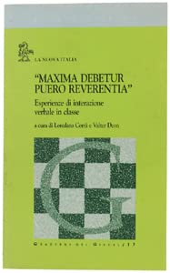 Maxima debetur puero reverentia. Esperienze di interazione verbale in classe (Didattica viva) Books