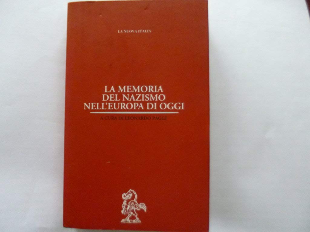 La memoria del nazismo nell'Europa di oggi book
