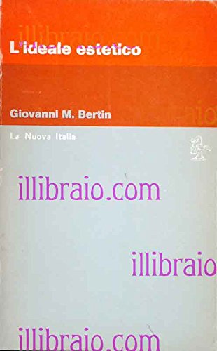 L'ideale estetico (Educatori antichi e moderni, Band 304) Film, Art & Culture