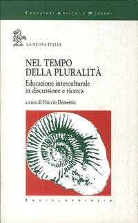 Nel tempo della pluralità. Educazione interculturale in discussione e ricerca book