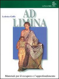 Ad limina. Teoria. Per le Scuole superiori book