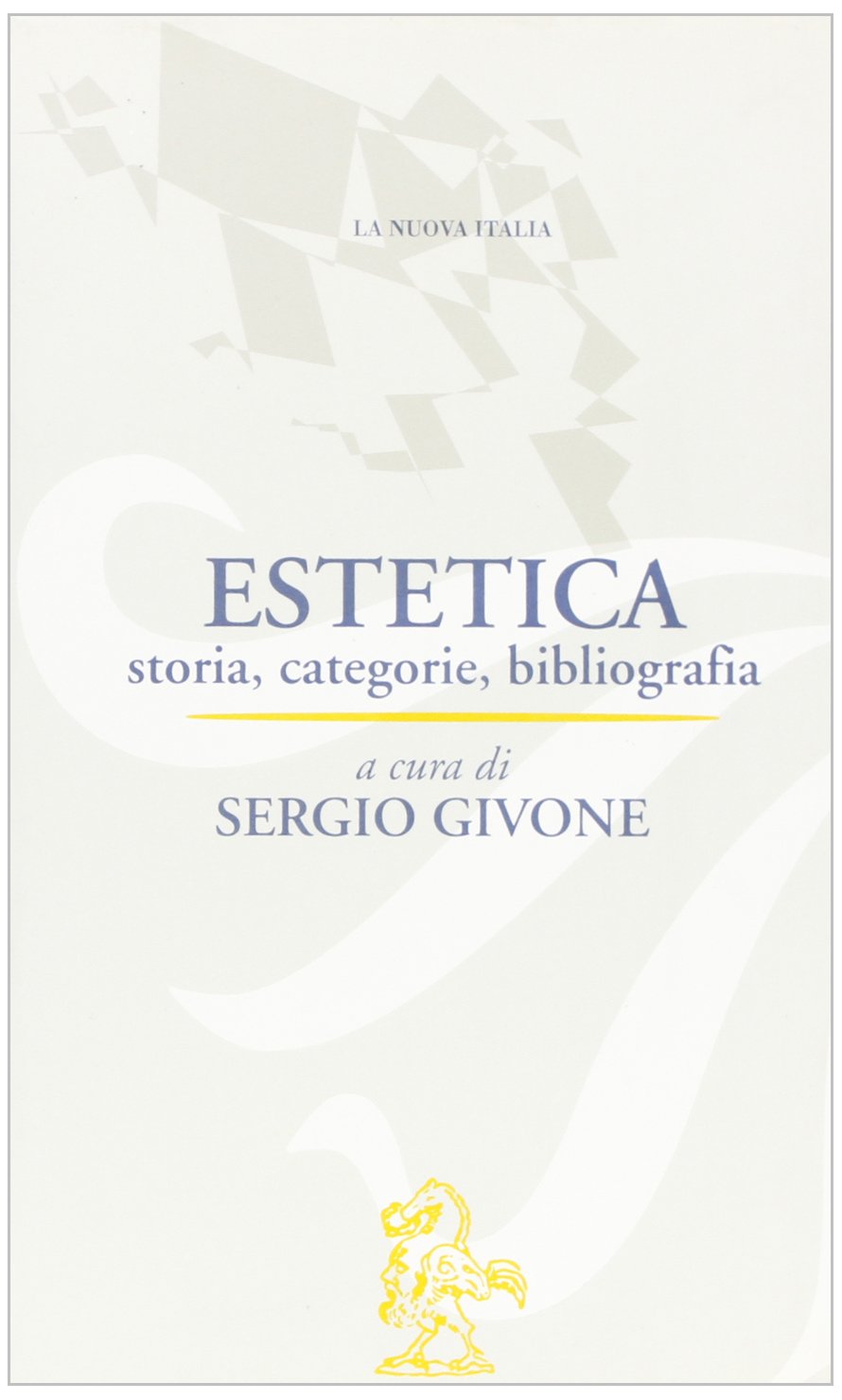 Estetica. Storia, categorie, bibliografia (Biblioteca di cultura) Philosophy