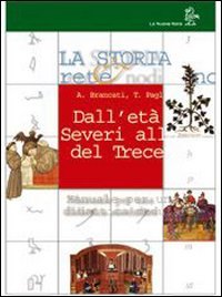 La storia rete e nodi. Manuale. Per le Scuole superiori. Dalla preistoria al II secolo d. C. (Vol. 1) book