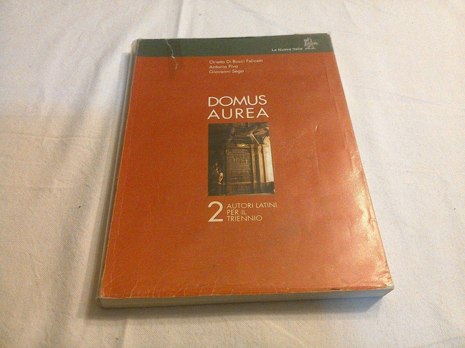 Domus aurea. Autori latini per il triennio (Vol. 2) Non-fiction