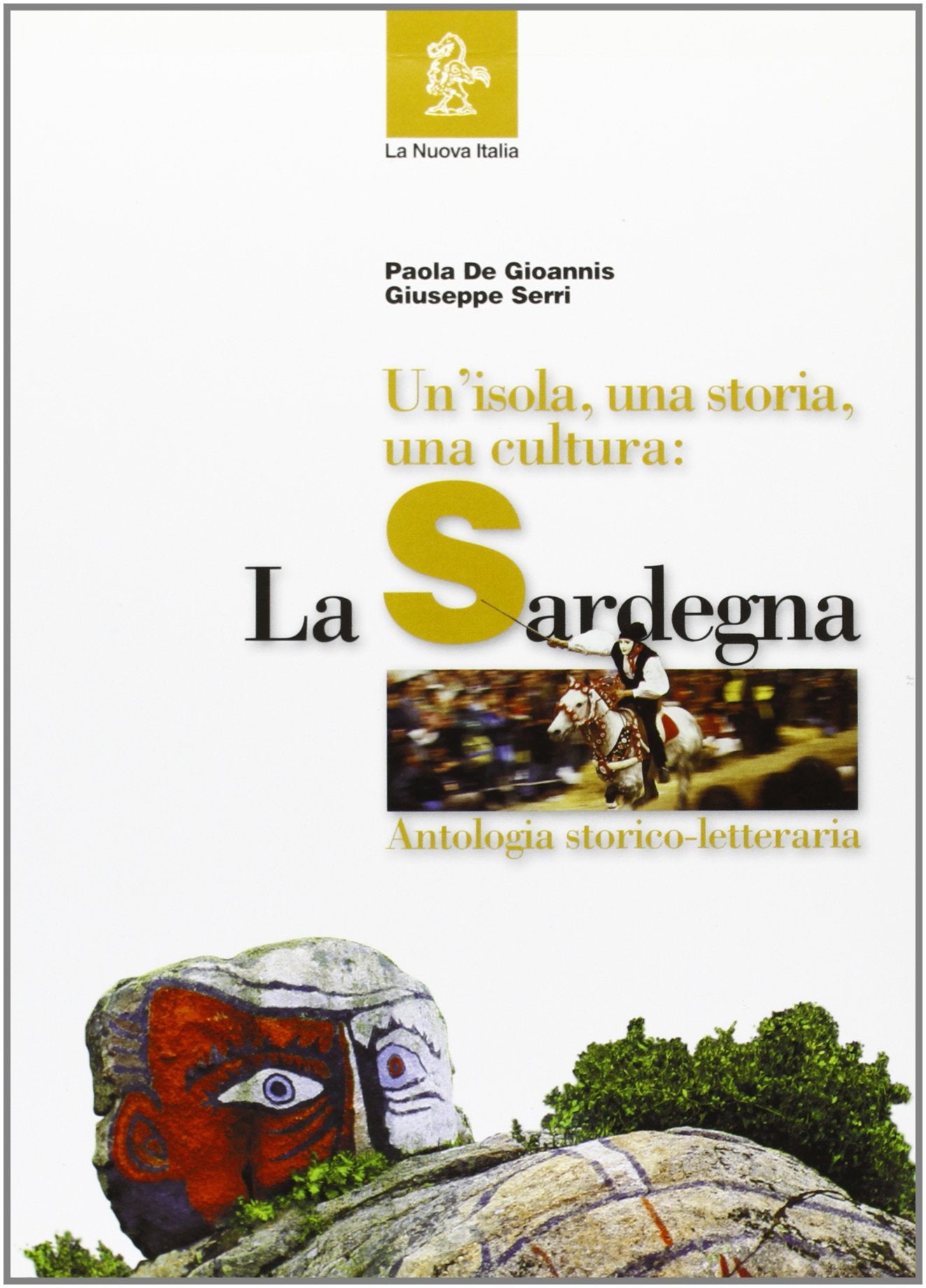 La Sardegna. Cultura e società. Antologia storico-letteraria book