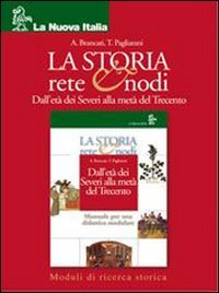 La storia. Rete e nodi. Per le Scuole superiori. Dalla preistoria al II secolo d. C (Vol. 1) book