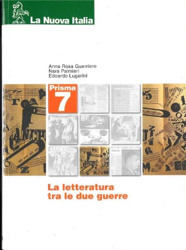 Prisma. Storia e antologia della letteratura italiana. Per il triennio (Vol. 7) Non-fiction