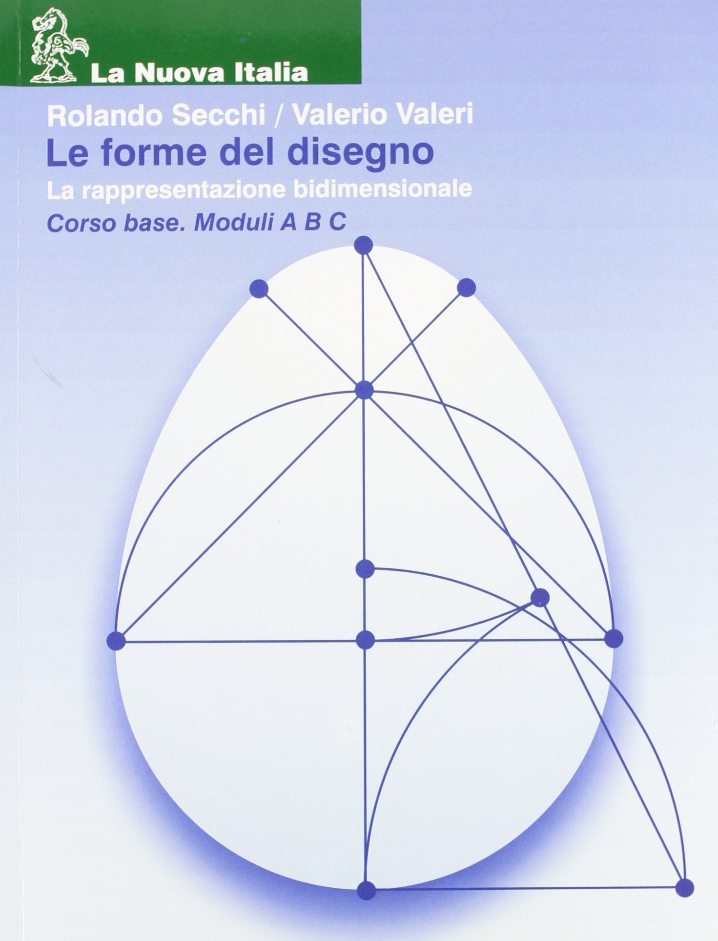 Le forme del disegno. Per le Scuole superiori. Rappresentazione bidimensionale (Vol. 1) Non-fiction