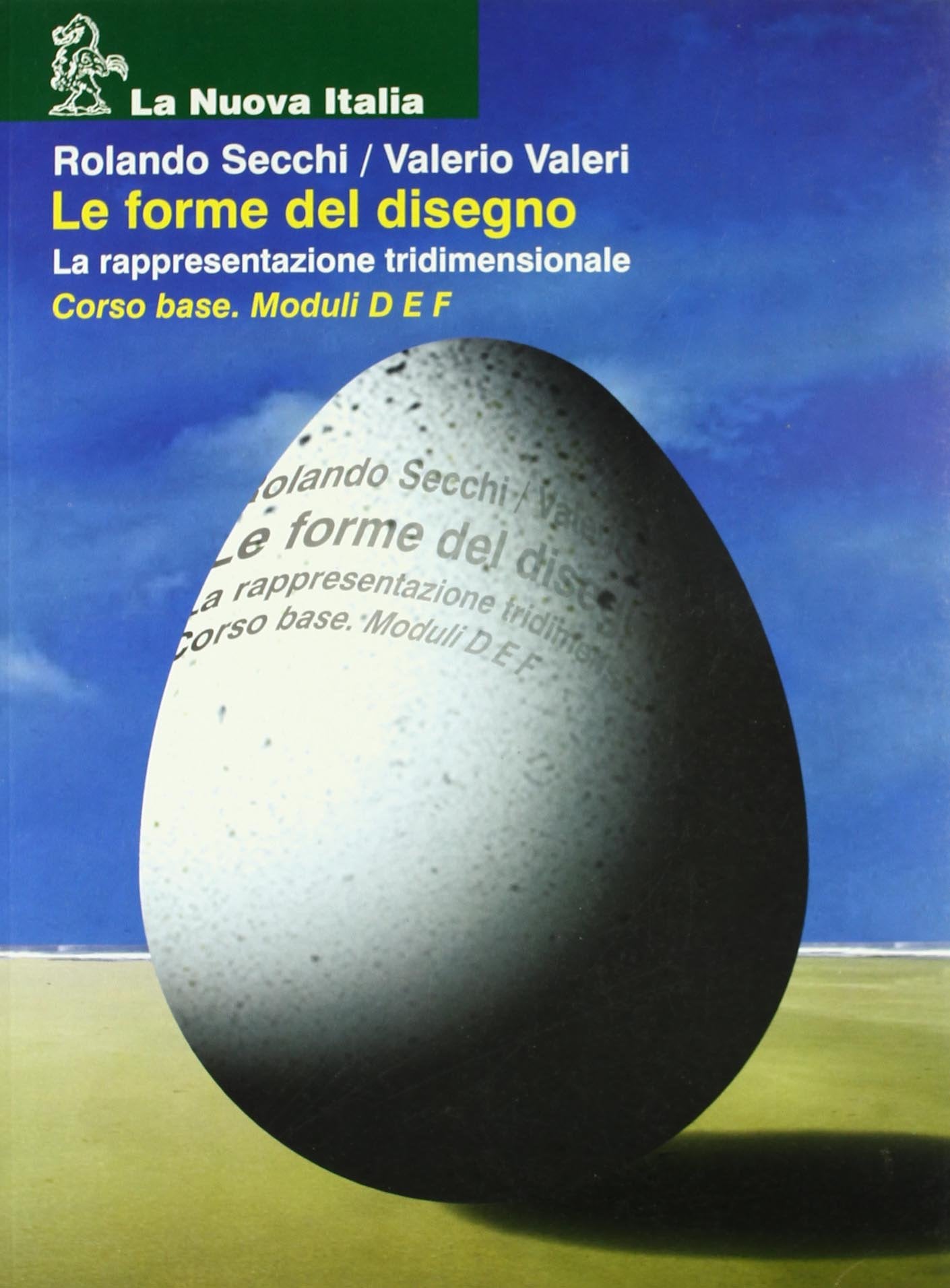Le forme del disegno. Per le Scuole superiori. Rappresentazione tridimensionale (Vol. 2) book