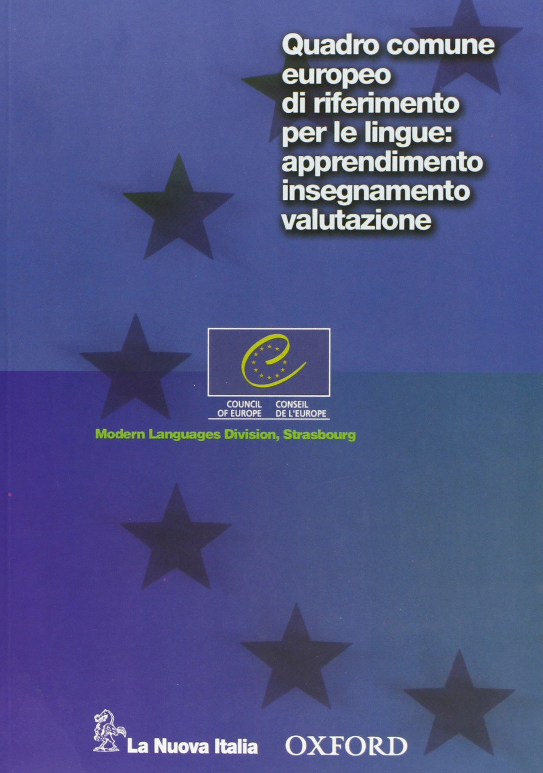 Quadro comune europeo di riferimento per le lingue: apprendimento, insegnamento, valutazione Foreign Languages ​​& Dictionaries