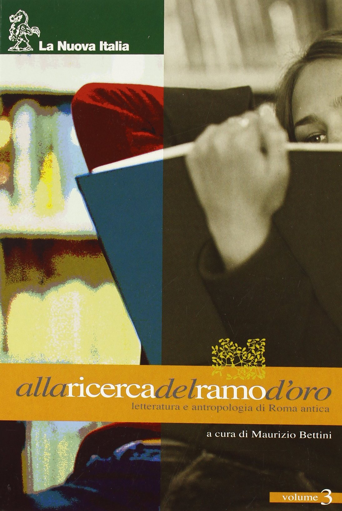 Alla ricerca del ramo d'oro. Per il triennio (Vol. 3) Non-fiction