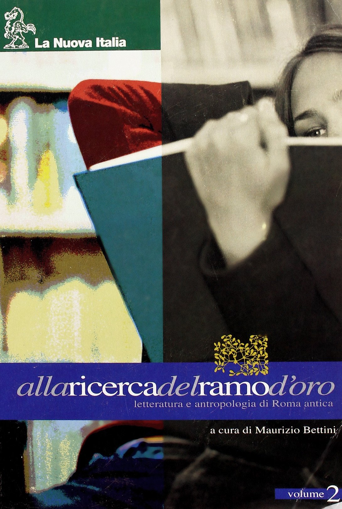 Alla ricerca del ramo d'oro. Per il triennio (Vol. 2) book