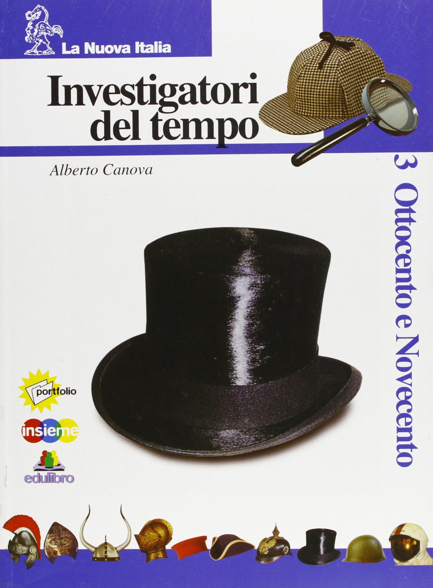 Investigatori del tempo. Per la Scuola media (Vol. 3) book