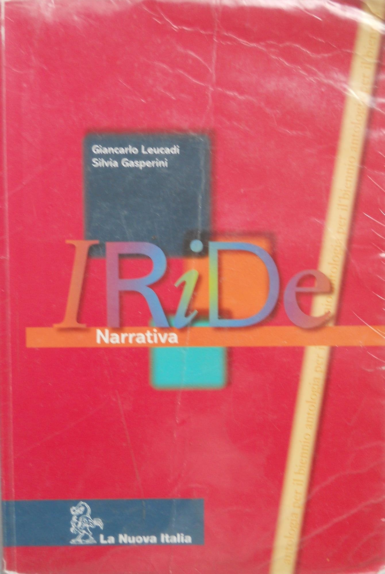 Iride. Narrativa. Per le Scuole superiori book