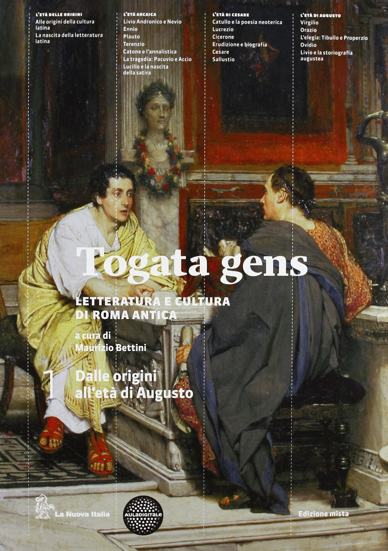 Togata gens. Per le Scuole superiori. Con espansione online. Dalle origini all'età augustea (Vol. 1) Study Guides