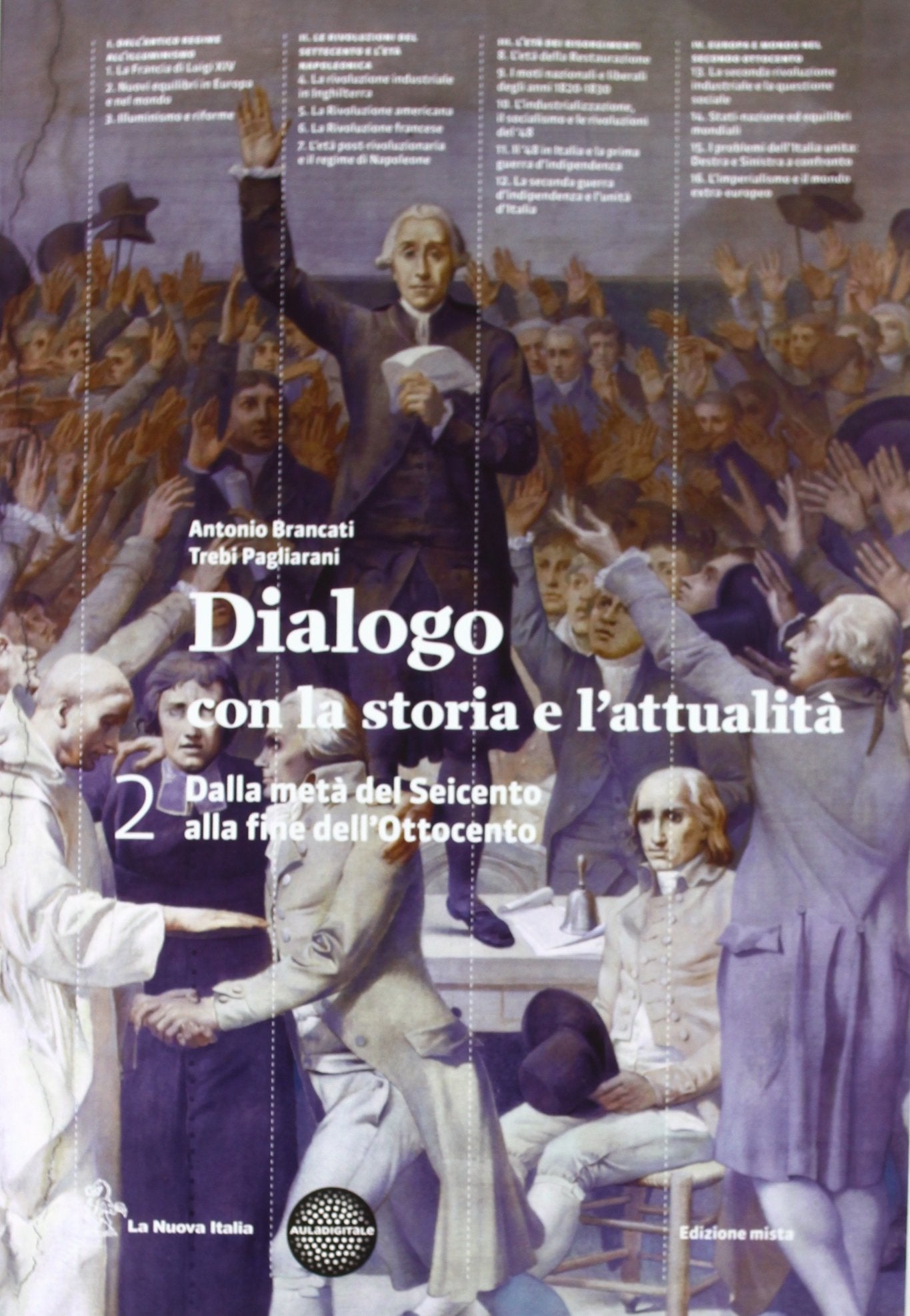 Dialogo con la storia. Per le Scuole superiori. Con espansione online. Dalla metà del Seicento all'Ottocento (Vol. 2) Study Guides