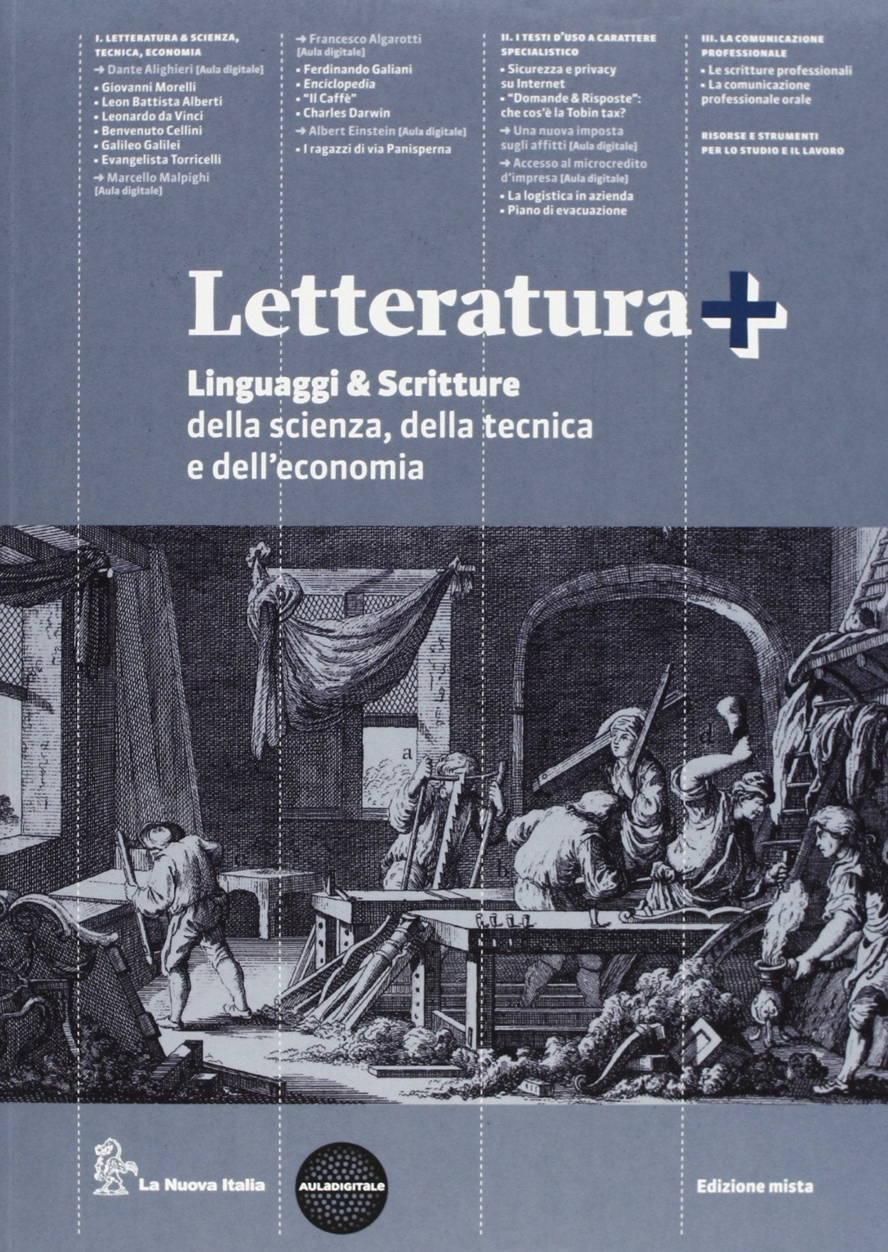 Letteratura +. Linguaggi e scritture della scienza e della tecnologia. Per le Scuole superiori. Con espansione online Professional & Reference Books