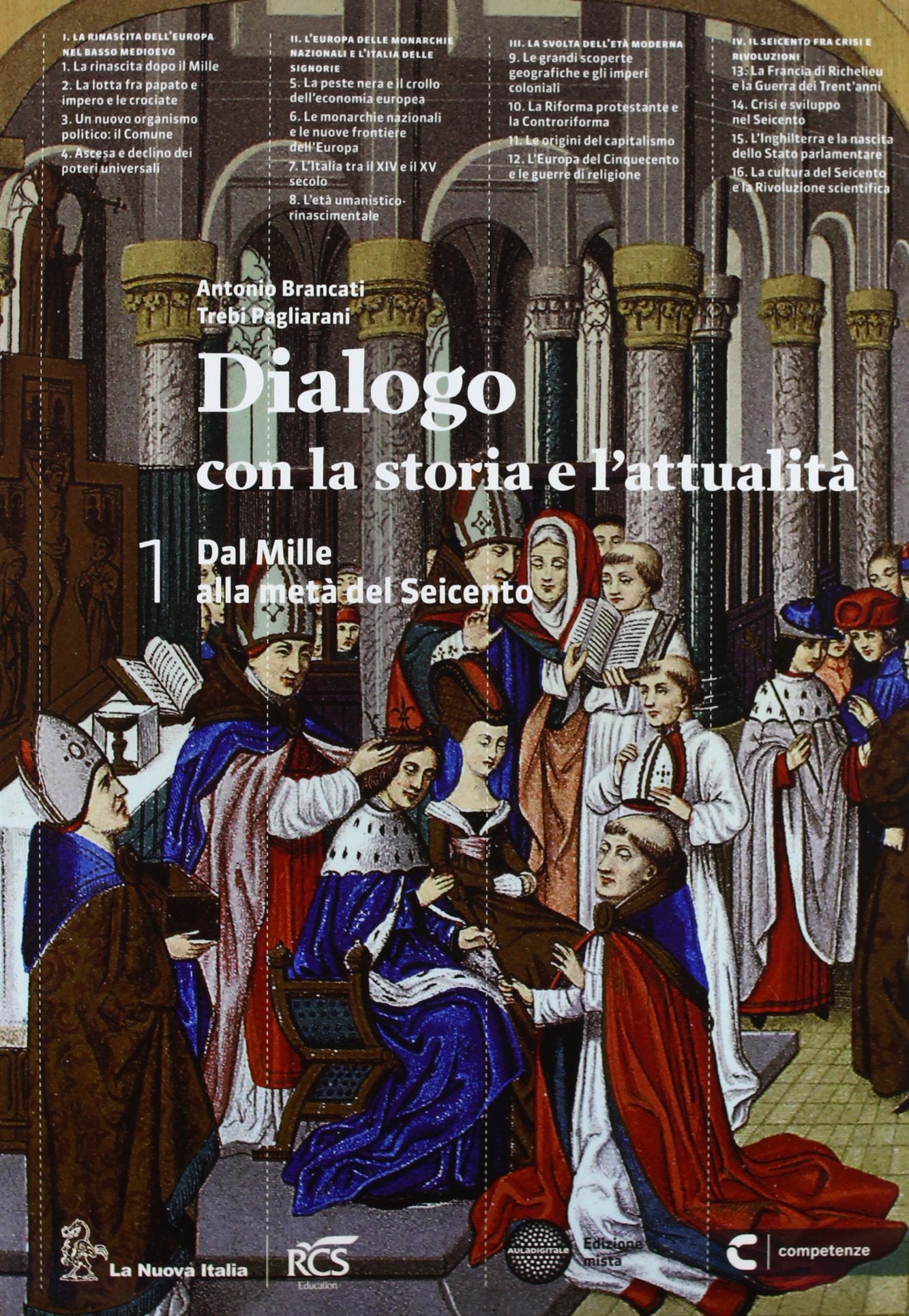 Dialogo con la storia e l'attualità. Per le Scuole superiori. Con e-book. Con espansione online. Dal Mille all'età del Seicento (Vol. 1) book