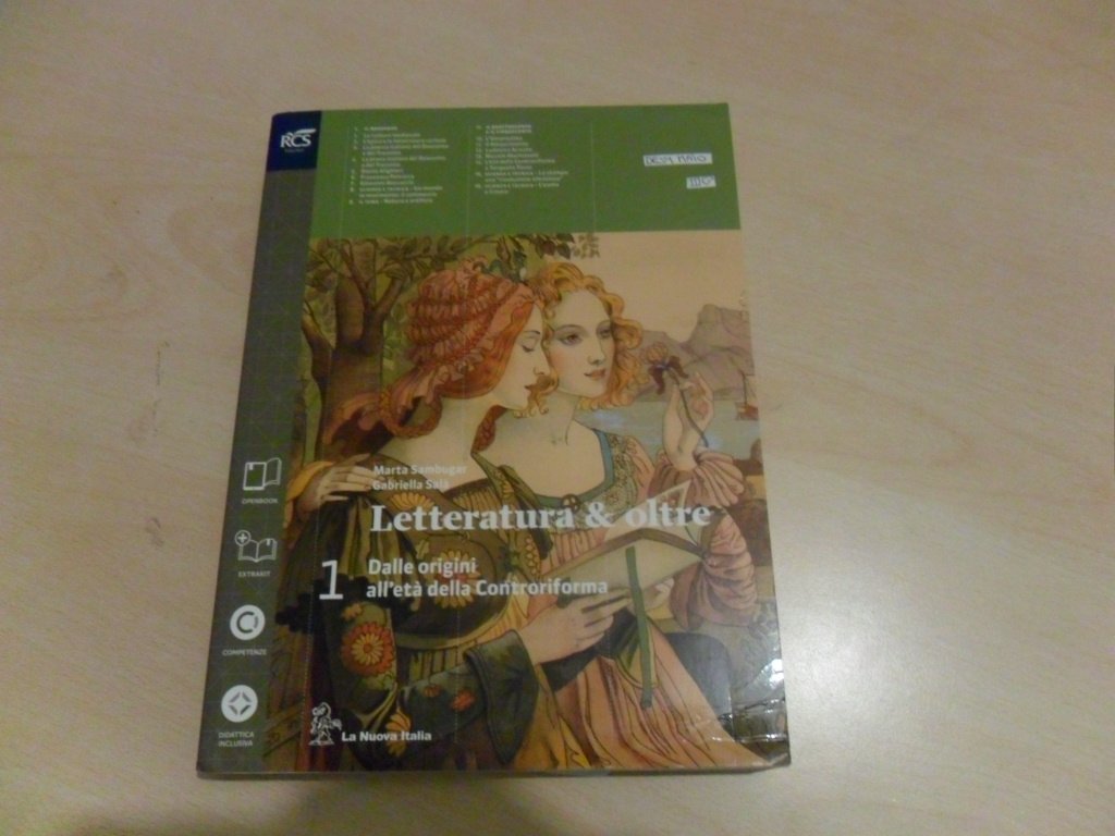 letteratura e oltre-1 dalle origini all'età della controriforma book
