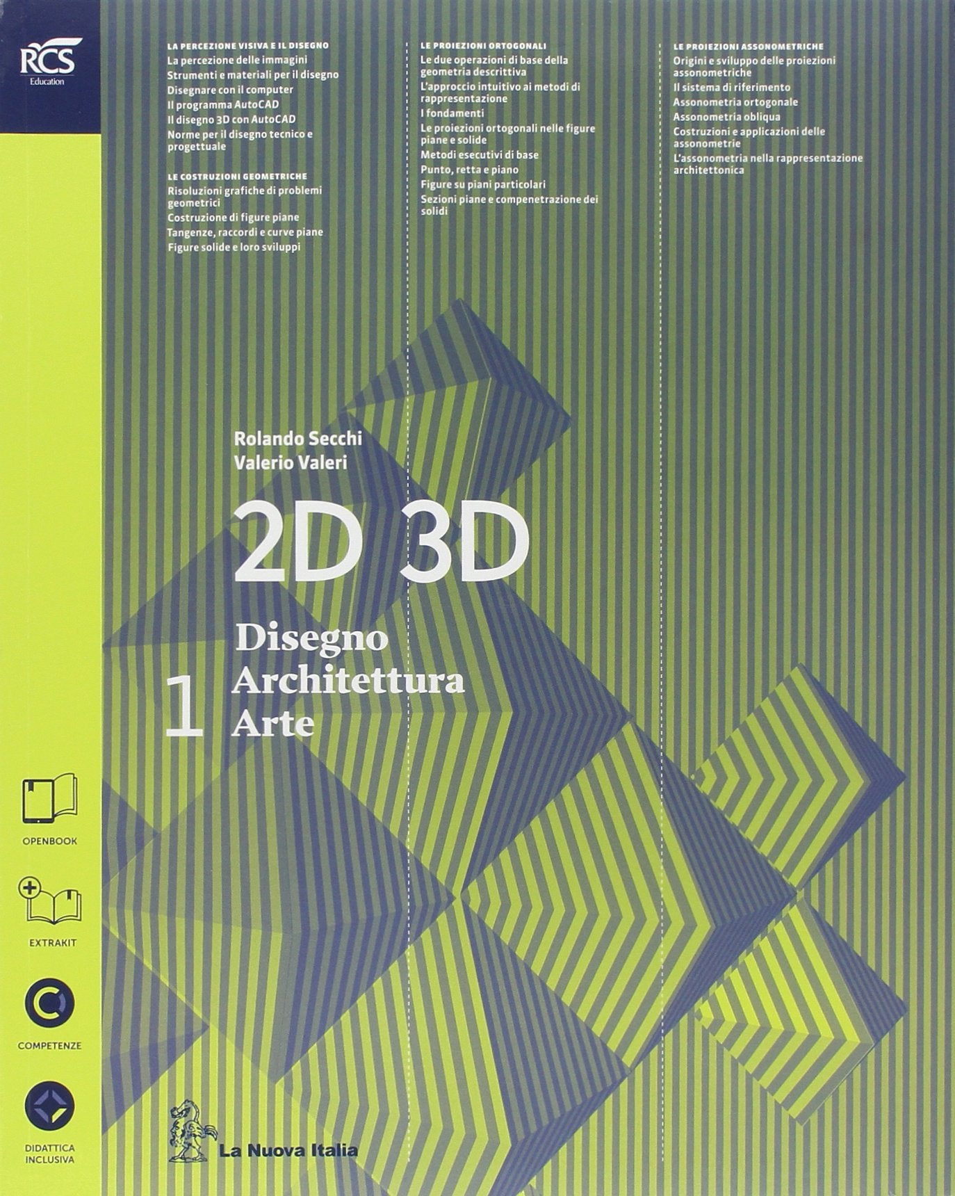 2D 3D disegno, architettura, arte. Con eserciziario. Con album storia del'arte. per le Scuole superiori. Con e-book. Con espansione online (Vol. 1) Professional & Reference Books