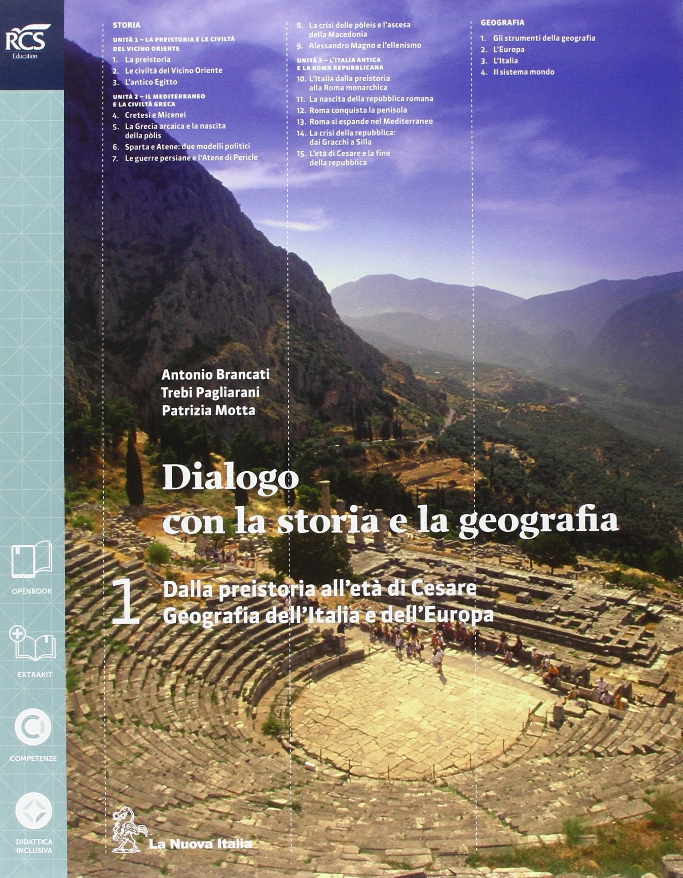 Dialogo con la storia e la geografia. Con atlante. Per le Scuole superiori. Con e-book. Con espansione online (Vol. 1) Natural Sciences