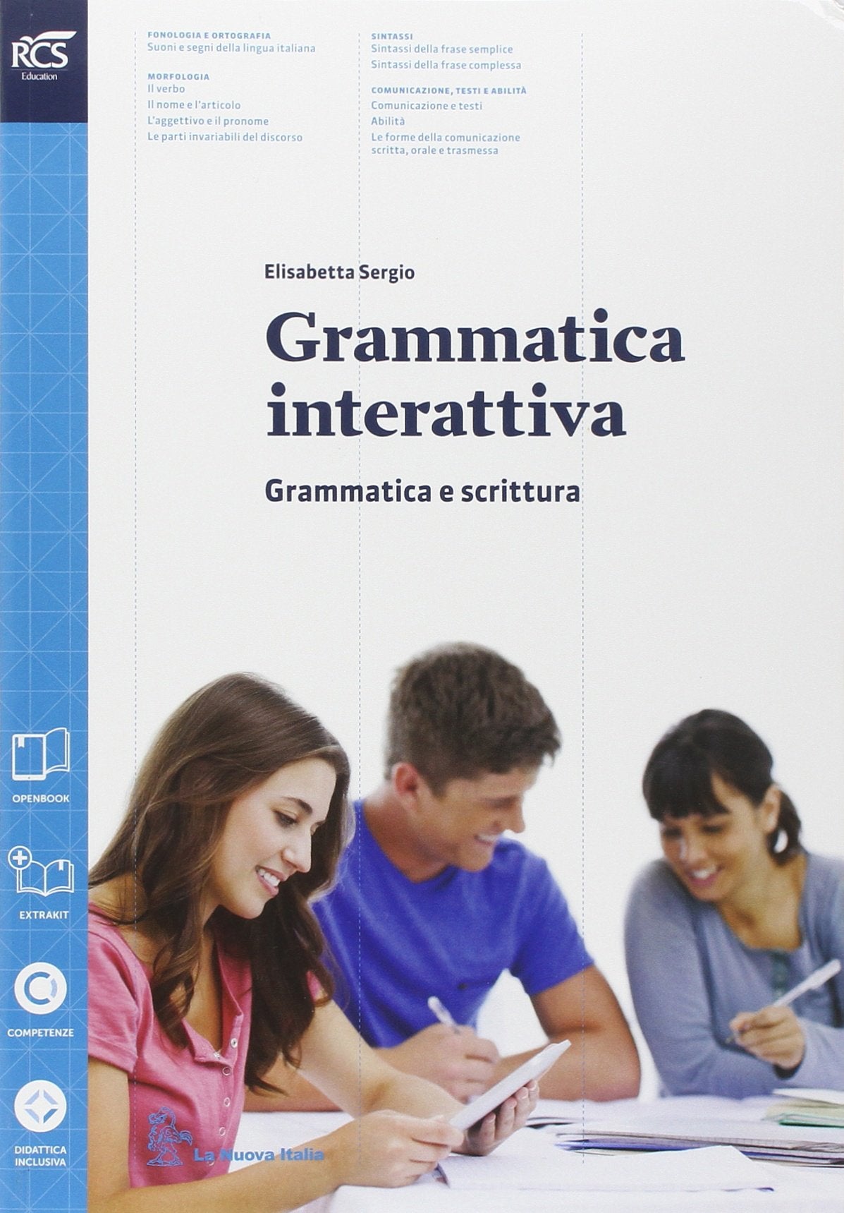 Grammatica interattiva. Grammatica Per le Scuole superiori. Con e-book. Con espansione online book