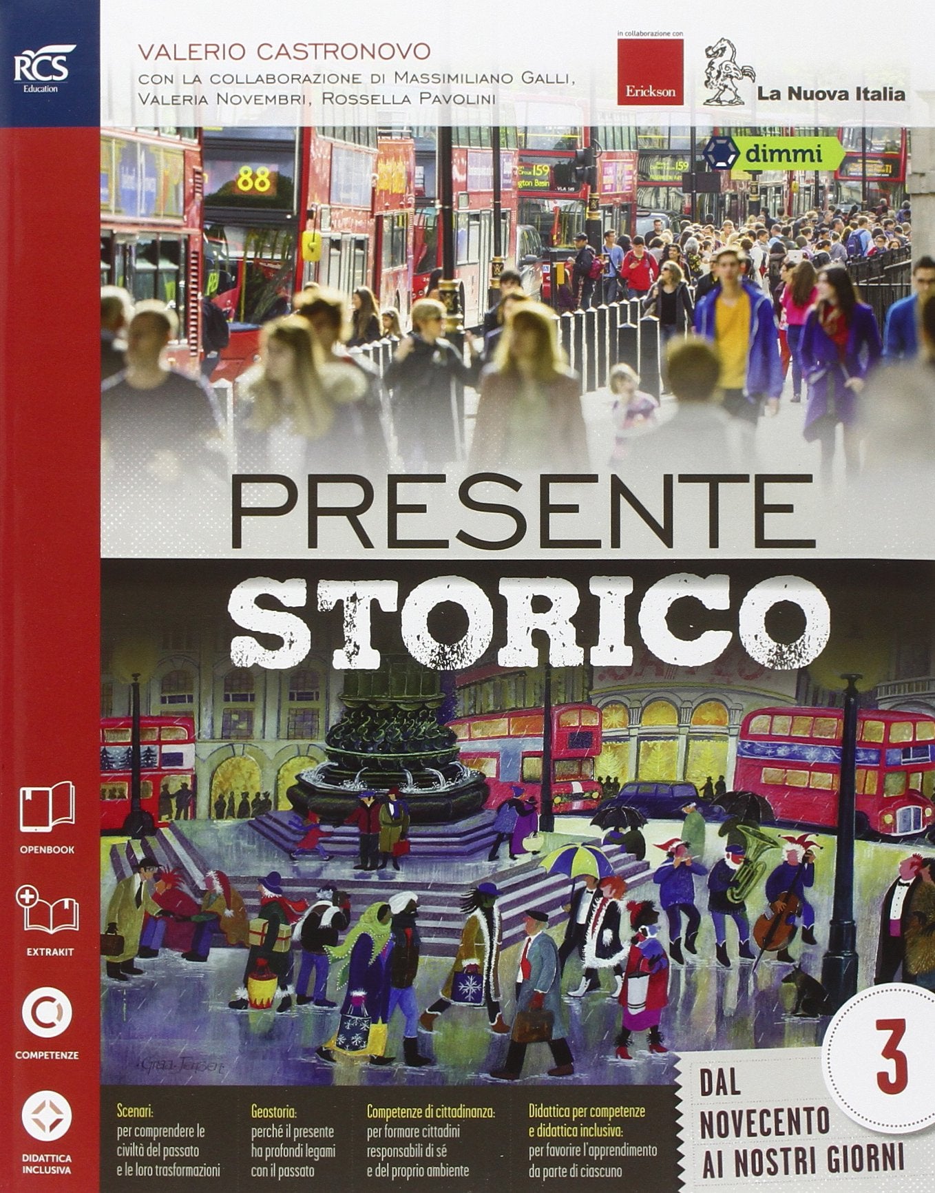 Presente storico. Con Speciale Corriere della sera '900-Extrakit-Openbook. Per le Scuole superiori. Con e-book. Con espansione online (Vol. 3) Professional & Reference Books