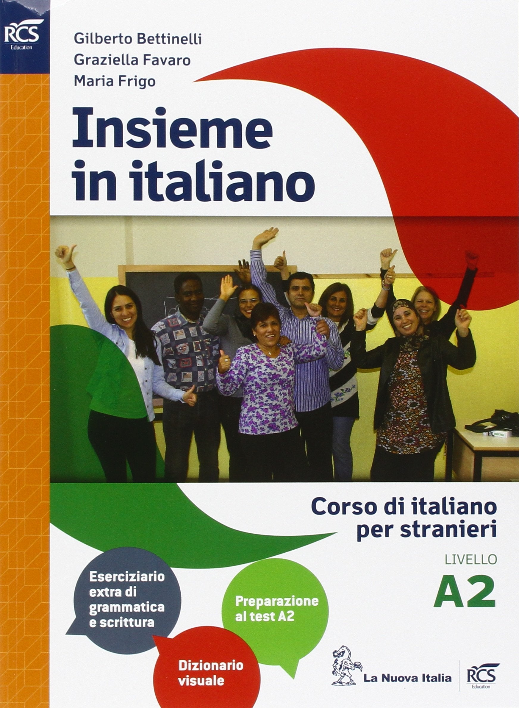 Insieme in italiano. Livello A2. Per le Scuole superiori book