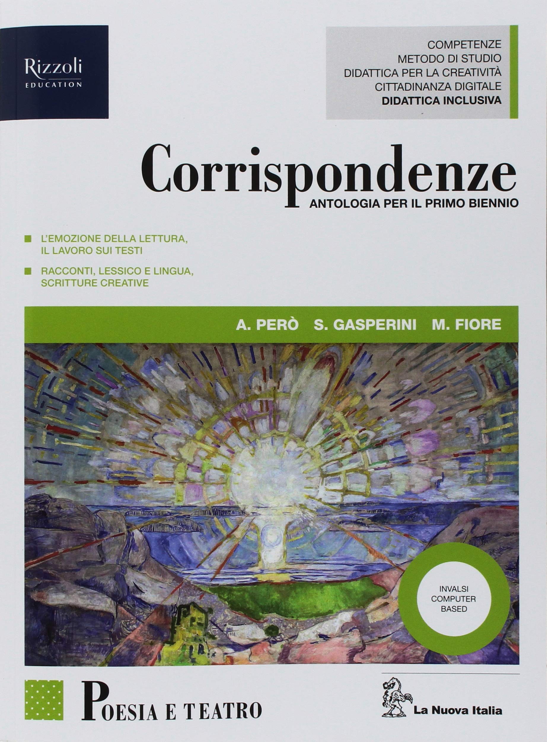 Corrispondenze. Poesia, teatro, origini della letteratura. Per le Scuole superiori. Con ebook. Con espansione online Professional & Reference Books