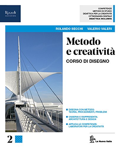 Metodo e creatività. Per le Scuole superiori. Con ebook. Con espansione online (Vol. 2) book