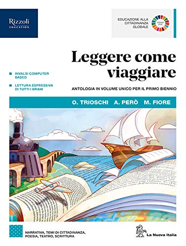 Leggere come viaggiare. Antologia per il primo biennio. Per le Scuole superiori. Con e-book. Con espansione online Professional & Reference Books